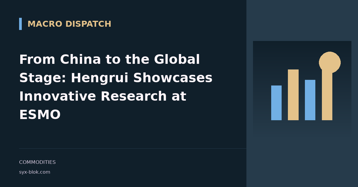 From China to the Global Stage: Hengrui Showcases Innovative Research at ESMO