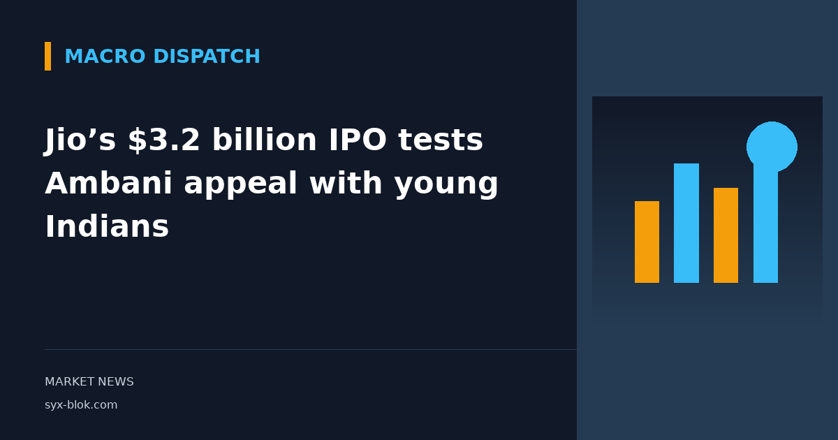 Jio’s $3.2 billion IPO tests Ambani appeal with young Indians